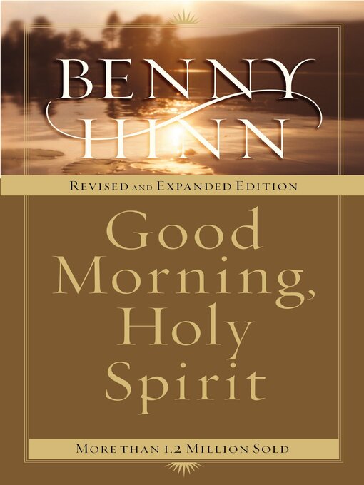 Title details for Good Morning, Holy Spirit by Benny Hinn - Available